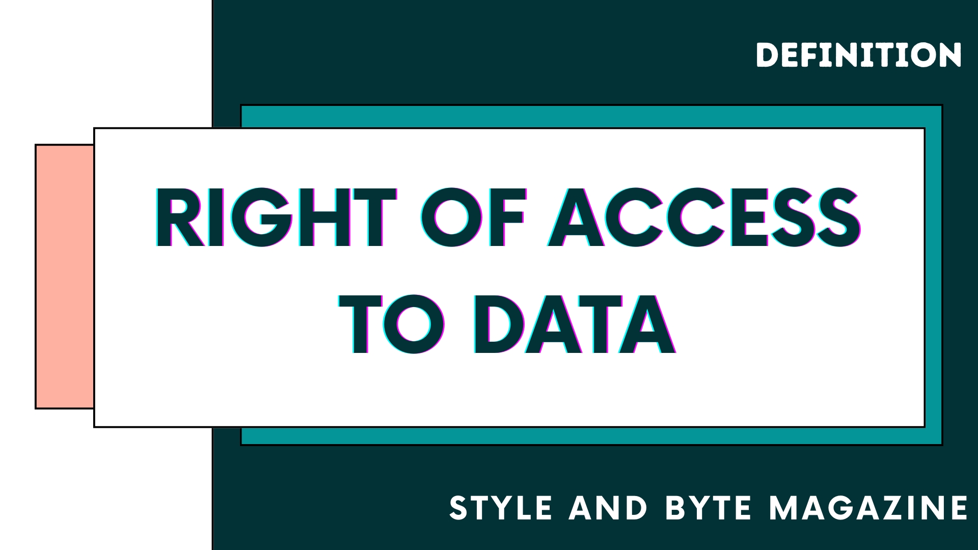 Right of Access to Data - Style and Byte